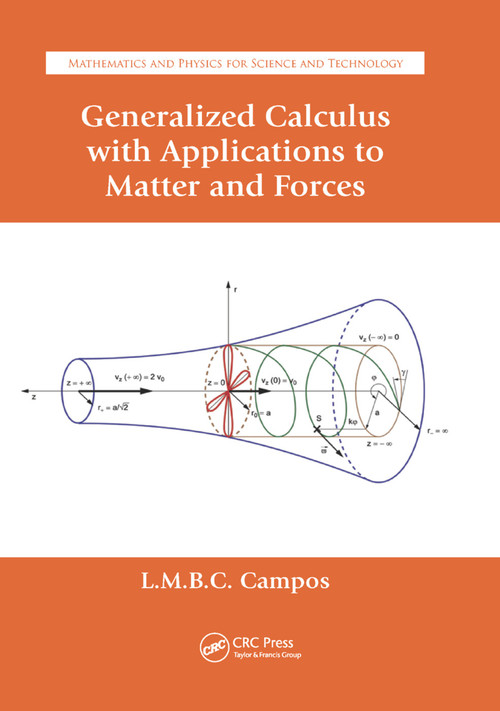 Generalized Calculus with Applications to Matter and Forces by Luis Manuel Braga de Costa Campos, 9780367378721