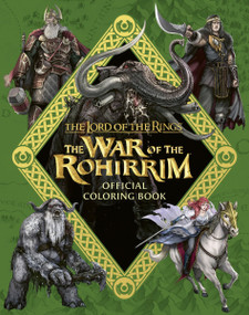 The Lord of the Rings: The War of the Rohirrim Official Coloring Book by Warner Brothers, 9780063422186