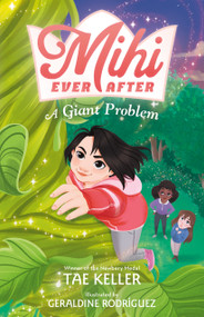 Mihi Ever After: A Giant Problem - 9781250814241 by Tae Keller, Geraldine Rodríguez, 9781250814241