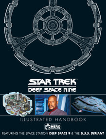 Star Trek: Deep Space 9 & The U.S.S Defiant Illustrated Handbook - 9781835412152 by Simon Hugo, Ben Robinson, 9781835412152