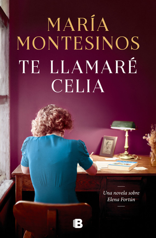Te llamaré Celia / I Will Call You Celia (Spanish Edition) by María Montesinos, 9788466675116