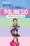 El libro Polinesio: Revisado por Less, Rafa y Karen / The Polynesio Book (Spanish Edition) by Polinesios, 9786073185875