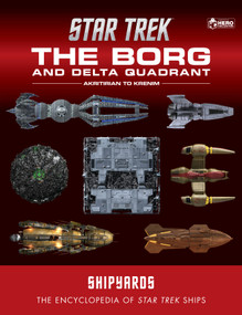 Star Trek Shipyards: The Borg and the Delta Quadrant Vol. 1 - Akritirian to Kren im by Ian Chaddock, Marcus Reily, Mark Wright, 9781835412114