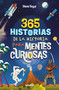 365 historias de la historia para mentes curiosas: Los datos, las anécdotas y los secretos mejor guardados / 365 Stories of History .. (Spanish Edition) by Diana Seguí Jiménez, 9788427241862