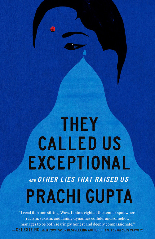 They Called Us Exceptional (And Other Lies That Raised Us) - 9780593443002 by Prachi Gupta, 9780593443002