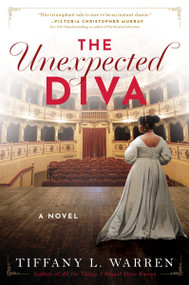 The Unexpected Diva (A Novel) by Tiffany L. Warren, 9780063322134