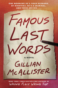 Famous Last Words (A Novel) by Gillian McAllister, 9780063338425