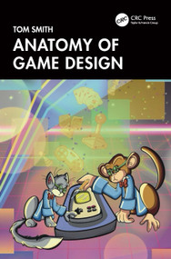 Anatomy of Game Design by Tom Smith, 9781032387383