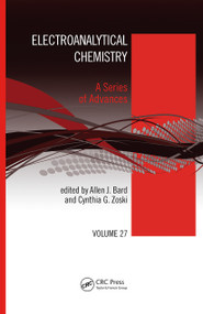 Electroanalytical Chemistry (A Series of Advances, Volume 27) by Allen J. Bard, Cynthia G. Zoski, 9781032402192