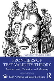 Frontiers of Test Validity Theory (Measurement, Causation, and Meaning) - 9781032503677 by Keith A. Markus, Denny Borsboom, 9781032503677