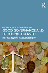 Good Governance and Economic Growth (Complimentary or Problematic?) by Ramesh Chandra Das, 9781032870519