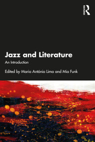 Jazz and Literature (An Introduction) by Maria Antónia Lima, Mia Funk, 9781032264325