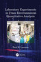 Laboratory Experiments in Trace Environmental Quantitative Analysis by Paul R. Loconto, 9781032195629