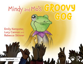 Mindy and Mo's Groovy Gog by Emily Kempster, Lucy Cannon, Rebecca Skinner, 9781032858807