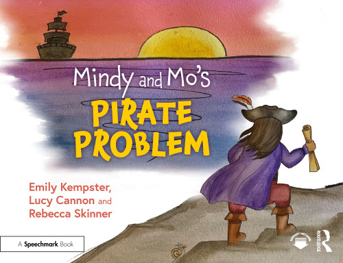 Mindy and Mo's Pirate Problem by Emily Kempster, Lucy Cannon, Rebecca Skinner, 9781032860619