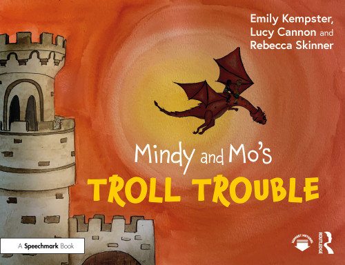 Mindy and Mo's Troll Trouble by Emily Kempster, Lucy Cannon, Rebecca Skinner, 9781032860701