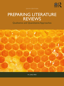 Preparing Literature Reviews (Qualitative and Quantitative Approaches) - 9781032608266 by M. Ling Pan, Jacqueline S. Craven, 9781032608266