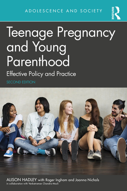 Teenage Pregnancy and Young Parenthood (Effective Policy and Practice) - 9781032530871 by Alison Hadley, 9781032530871