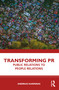 Transforming PR (Public Relations to People Relations) by Andrius Kasparas, 9781032687094