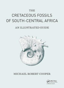 Cretaceous Fossils of South-Central Africa (An Illustrated Guide) by Michael Cooper, 9781138336520