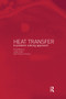Heat Transfer (A Problem Solving Approach) by Kubie Jorge, Tariq Muneer, Grassie Thomas, 9780367395155
