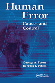 Human Error (Causes and Control) by George A. Peters, Barbara J. Peters, 9780367391140
