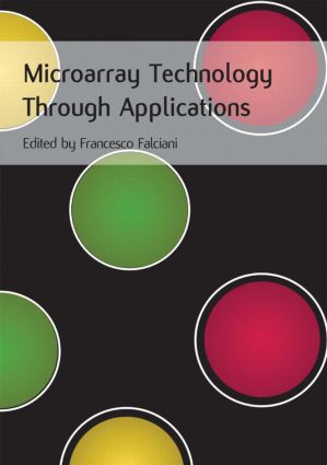 Microarray Technology Through Applications by Francesco Falciani, 9780415378536