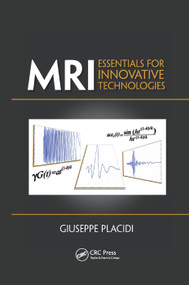 MRI (Essentials for Innovative Technologies) by Giuseppe Placidi, 9780367381431