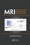MRI (Essentials for Innovative Technologies) by Giuseppe Placidi, 9780367381431