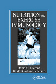 Nutrition and Exercise Immunology by David C. Nieman, Bente Klarlund Pedersen, 9780367398798