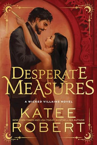 Desperate Measures (Standard Edition) by Katee Robert, 9781464237164