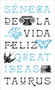 De la vida feliz / On the Happy Life: De Vita Beata (Spanish Edition) by SÉNECA, 9788430626663