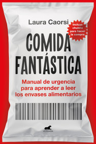 Comida fantástica / Fantastic Food (Spanish Edition) by Laura Caorsi, 9788419820051