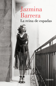 La reina de espadas / The Queen of Swords (Spanish Edition) by Jazmina Barrera, 9788426430779