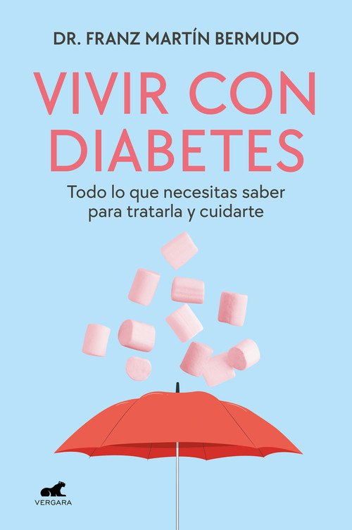 Vivir con diabetes / Living with Diabetes (Spanish Edition) by Dr. Franz Martín Bermudo, 9788419248923