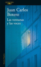 Las ventanas y las voces / The Windows and the Voices (Spanish Edition) by Juan Carlos Botero, 9786287659490