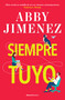 Siempre tuyo / Yours Truly (Spanish Edition) by Abby Jimenez, 9788419743923