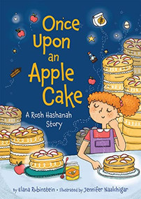 Once Upon an Apple Cake - 9781681156774 by Elana Rubinstein, Jennifer Naalchigar, 9781681156774