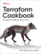 Terraform Cookbook (Recipes for Codifying Infrastructure) by Kerim Satirli, Taylor Dolezal, 9781098108465