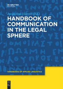 Handbook of Communication in the Legal Sphere by Jacqueline Visconti, Monika Rathert, 9781501510922