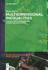Multidimensional Inequalities (International Perspectives Across Welfare States) by Bent Greve, 9783110720181