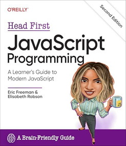 Head First JavaScript Programming (A Learner's Guide to Modern JavaScript) by Eric Freeman, Elisabeth Robson, 9781098147945