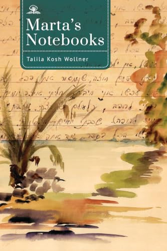 Marta's Notebooks by Talila Kosh Wollner, Mirjam Meerschwam Hadar, 9798887195988