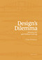 Design's Dilemma between Art and Problem-Solving by Philipp Zitzlsperger, 9783035627251