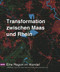 Transformation zwischen Rhein und Maas (Eine Region im Wandel) (German Edition) by Christa Reicher, Canan Çelik, Holger Hoﬀschröer, Christian Larisch, Nicole Maurer, 9783986120931