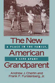 The New American Grandparent by Andrew CHERLIN, Frank F. Furstenberg, Jr., 9780674608382