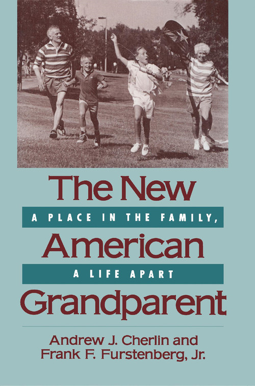 The New American Grandparent by Andrew CHERLIN, Frank F. Furstenberg, Jr., 9780674608382