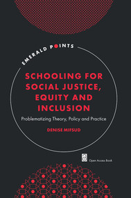 Schooling for Social Justice, Equity and Inclusion (Problematizing Theory, Policy and Practice) by Denise Mifsud, 9781835497616