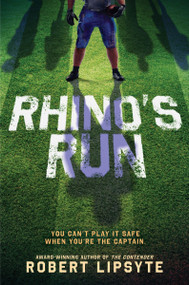 Rhino's Run by Robert Lipsyte, 9780063343870