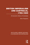 British Imperialism and Australia, 1783-1833 (An Economic History of Australasia) by Brian Fitzpatrick, 9781032418049